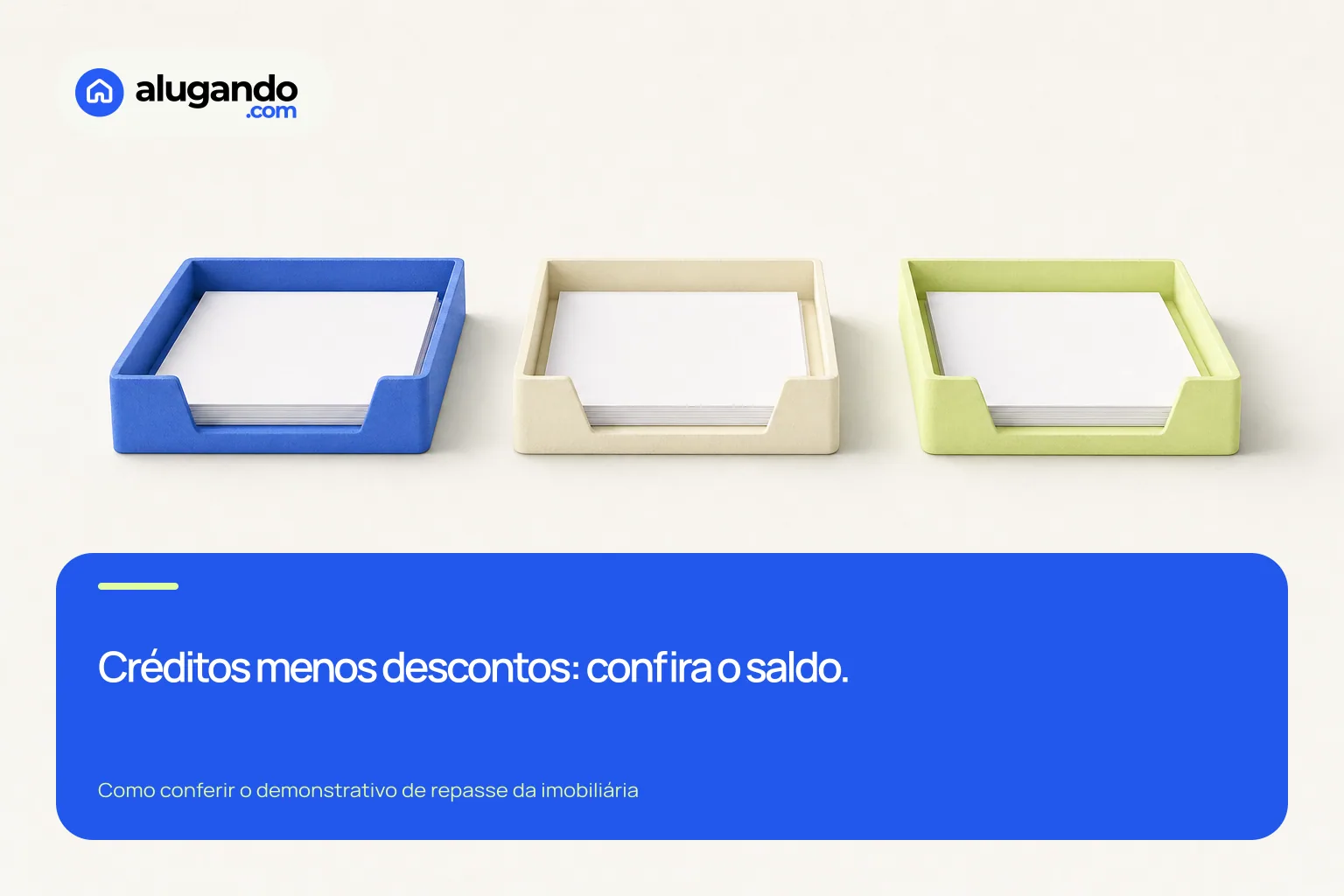Três grupos de documentos representam a separação entre créditos, descontos e saldo.