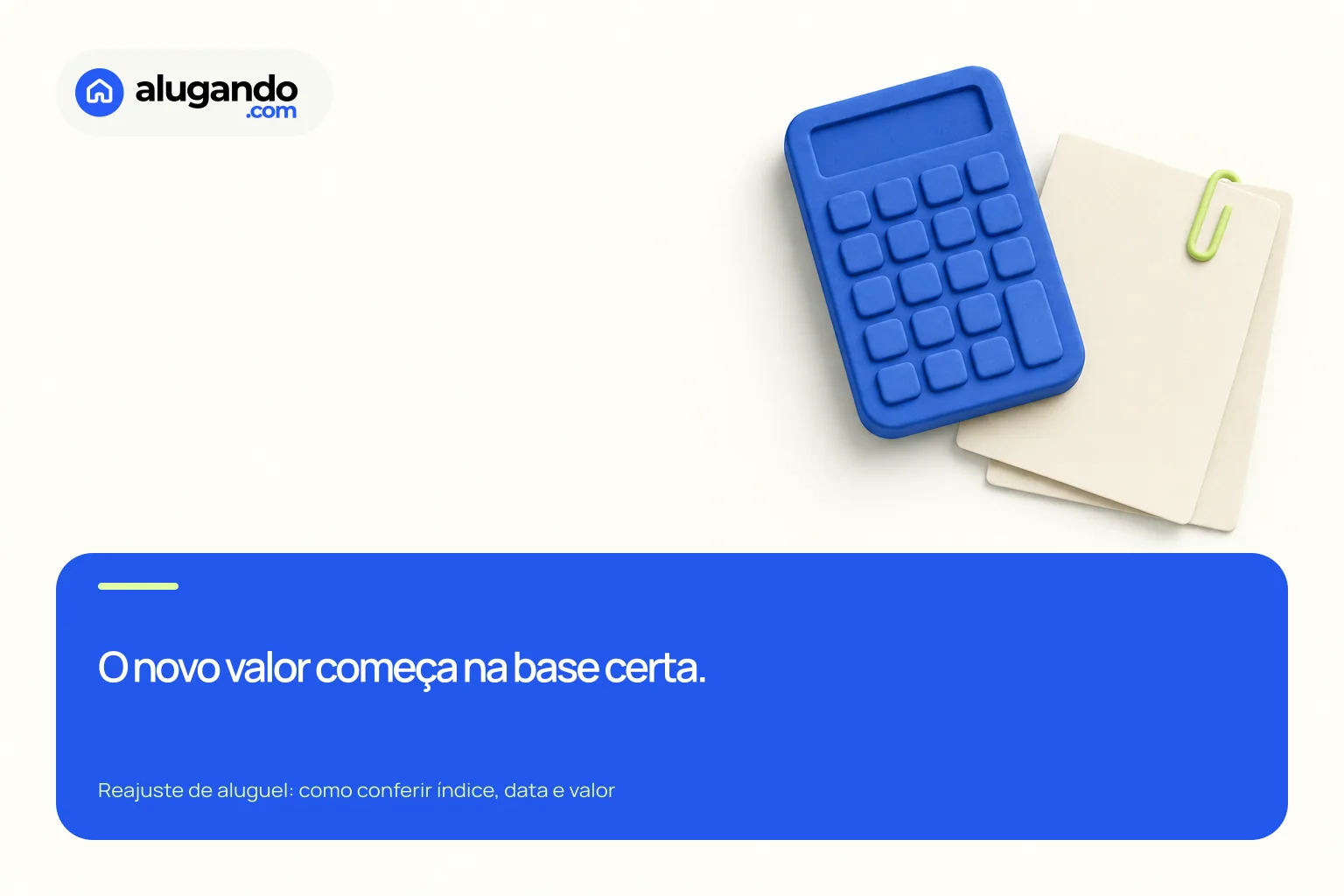 Calculadora azul e fichas claras representam a conferência do valor-base e do fator de reajuste.